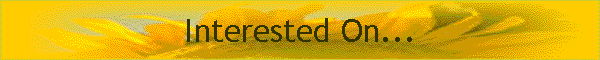 Interested On...